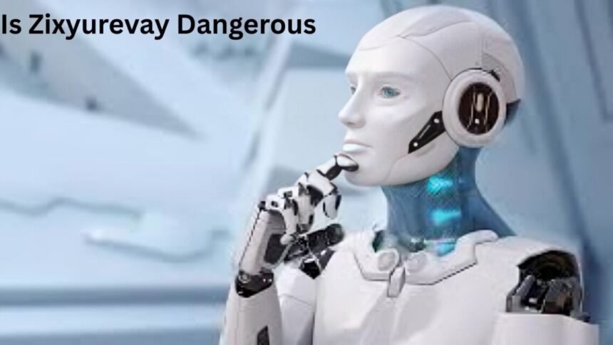 is-zixyurevay-dangerous