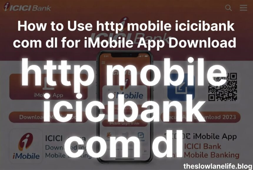 http mobile icicibank com dl​
