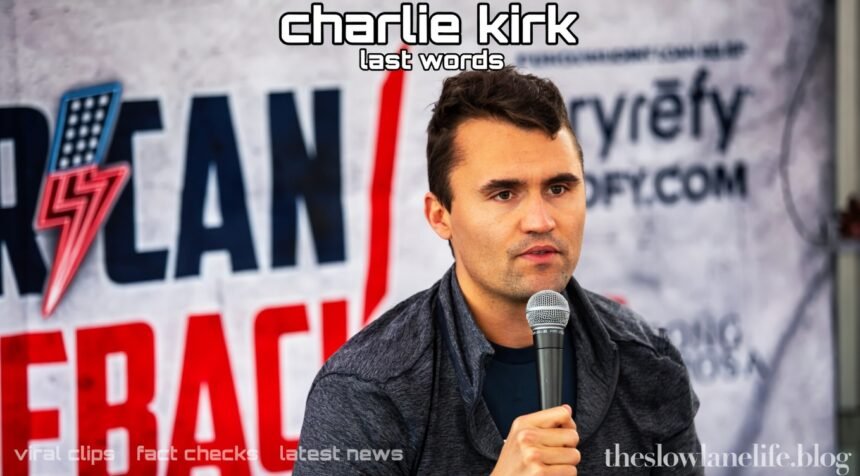 charlie kirk last words